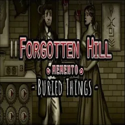 Forgotten Hill Memento: Buried Things