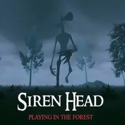 Siren Head: Playing in the Forest